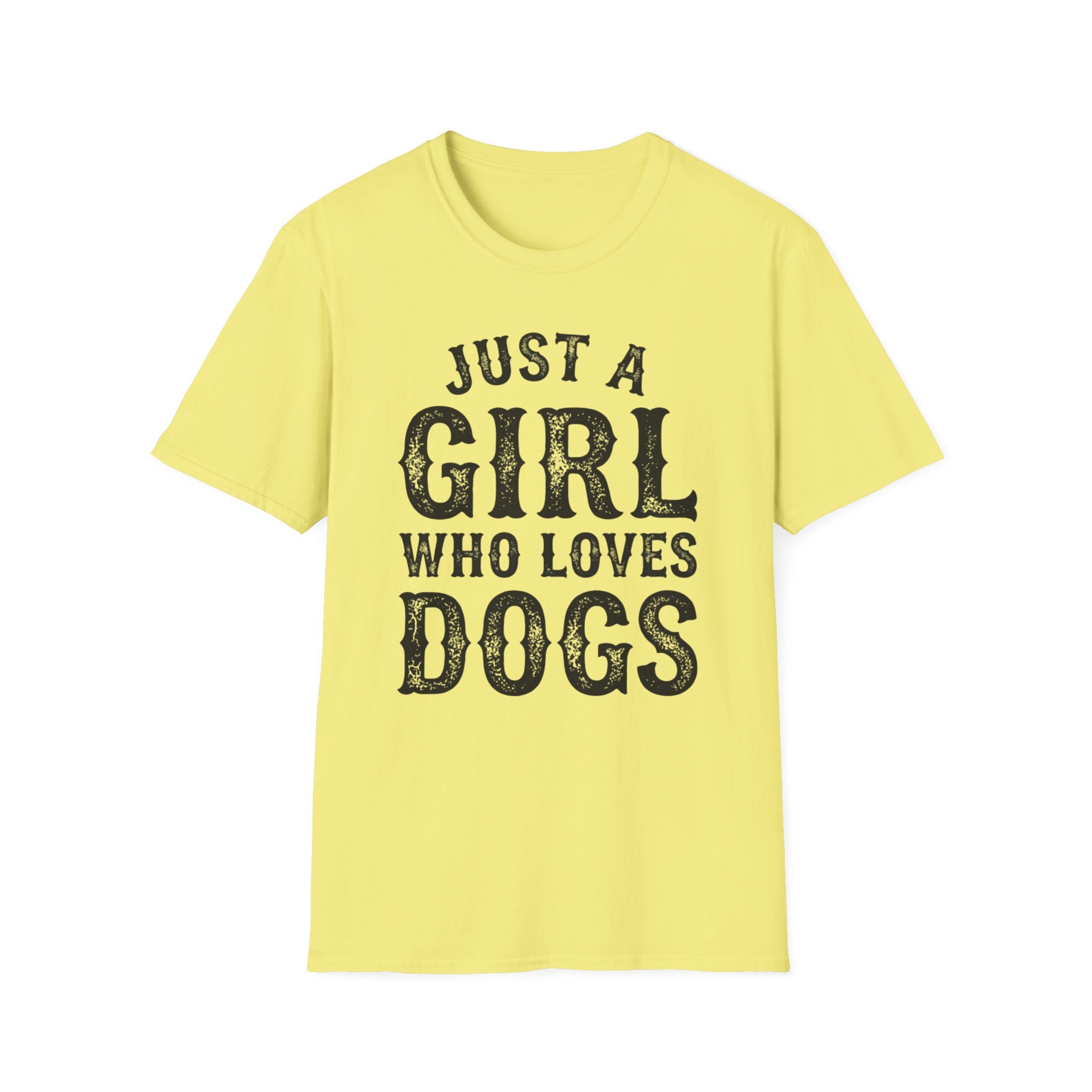 JustAGirlLovesDogs T-shirt