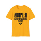 AdoptedFavoriteBreed T-Shirt