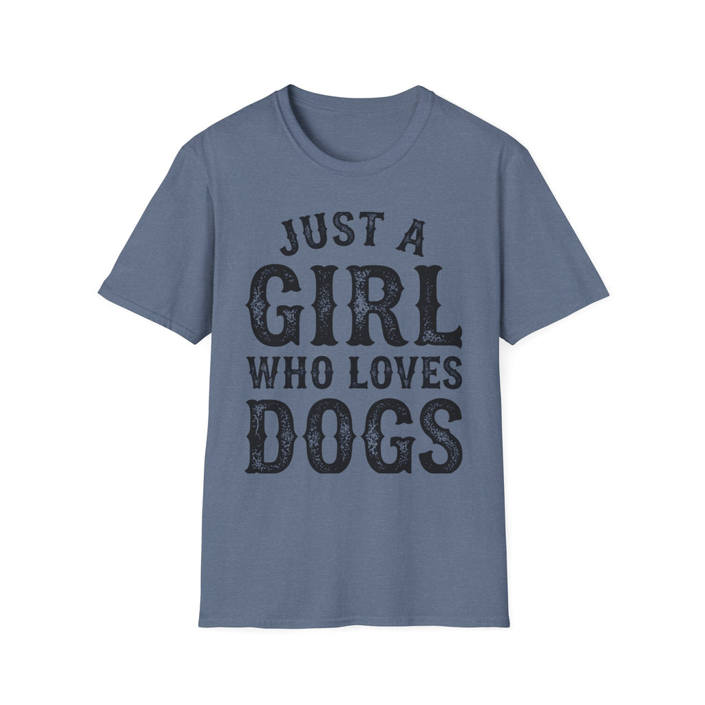 JustAGirlLovesDogs T-Shirt