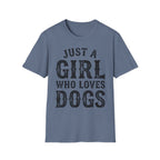 JustAGirlLovesDogs T-Shirt