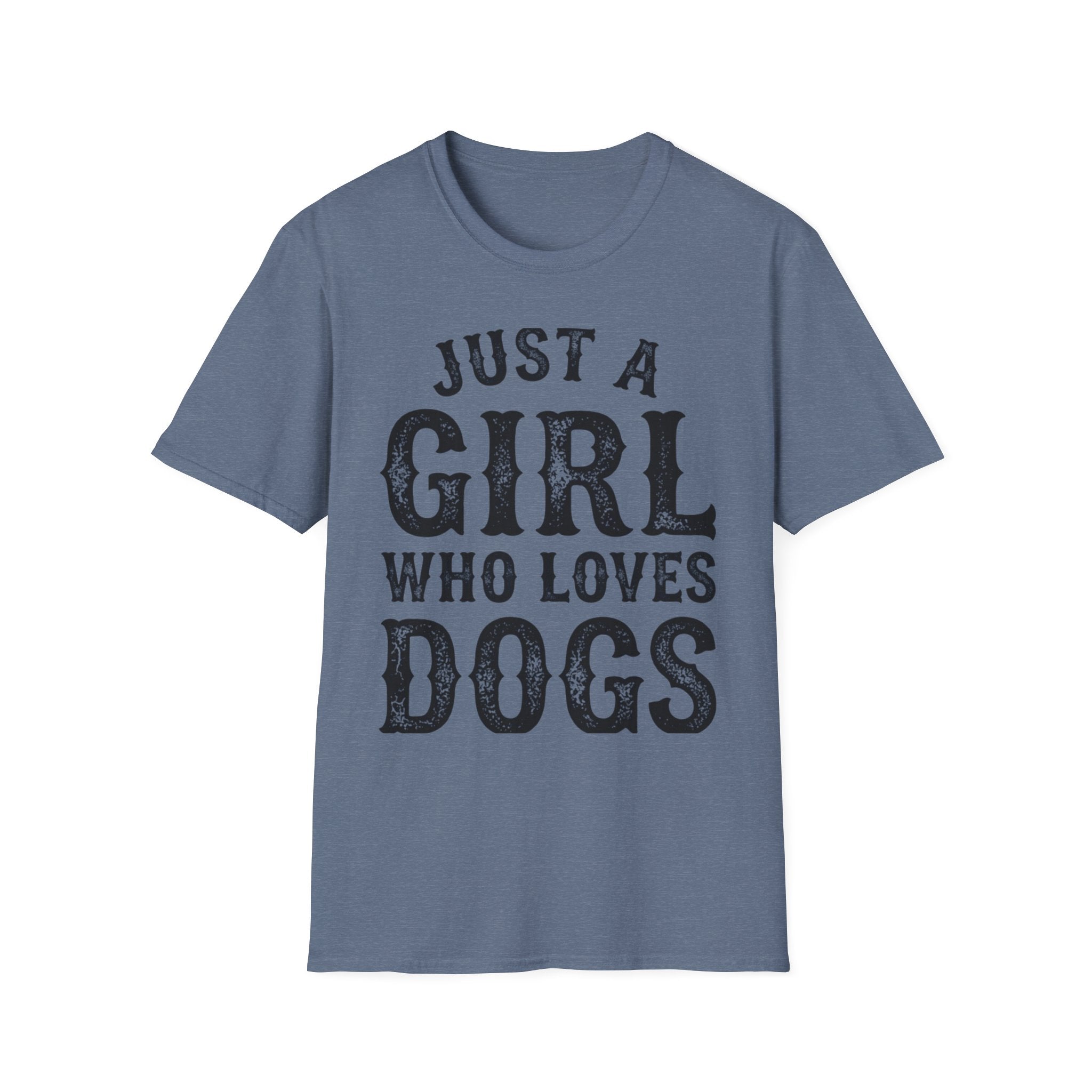 JustAGirlLovesDogs T-Shirt
