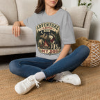 Adventure Is Better With My Dog T-Shirt