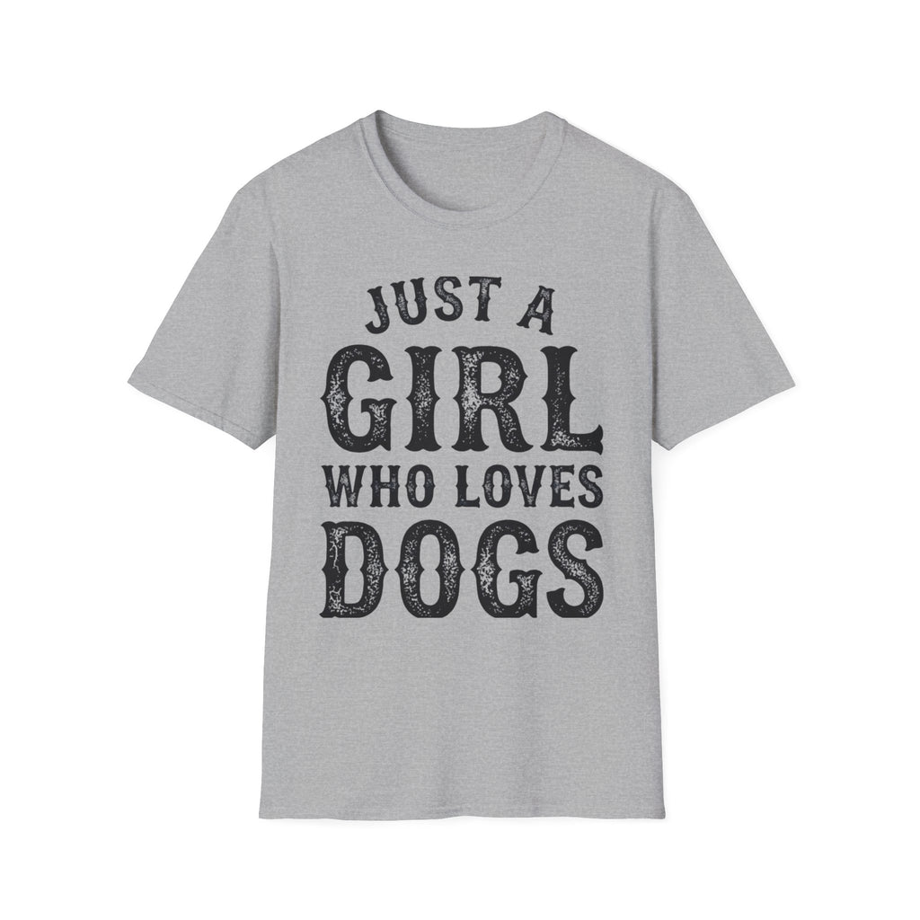JustAGirlLovesDogs T-Shirt