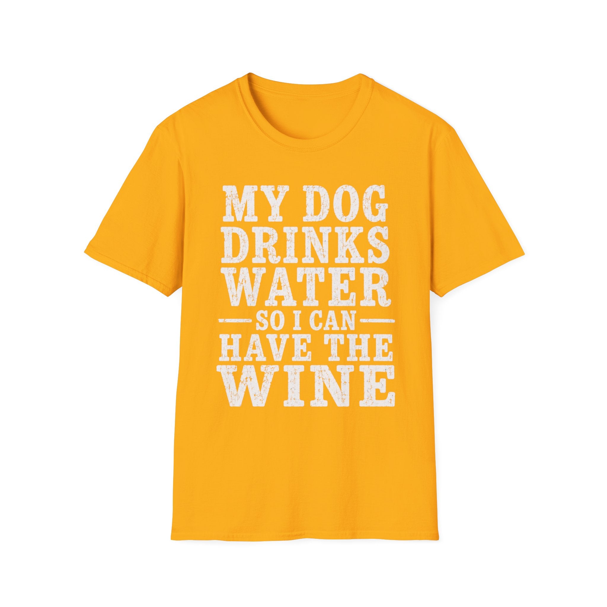 MyDogDrinksWater T-Shirt
