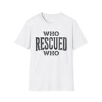 WhoRescuedWho T-shirt