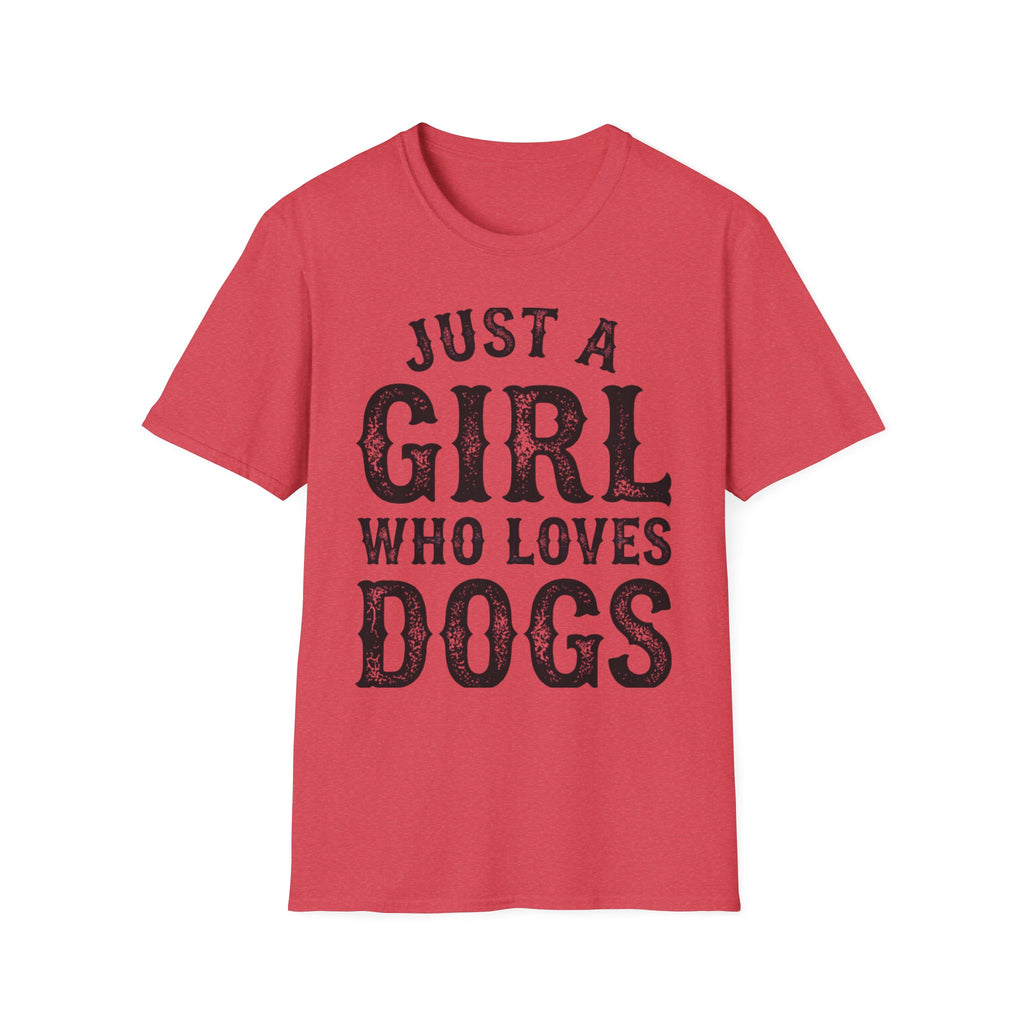 JustAGirlLovesDogs T-Shirt