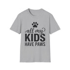 AllMyKidsHavePaws T-Shirt