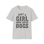 JustAGirlLovesDogs T-shirt