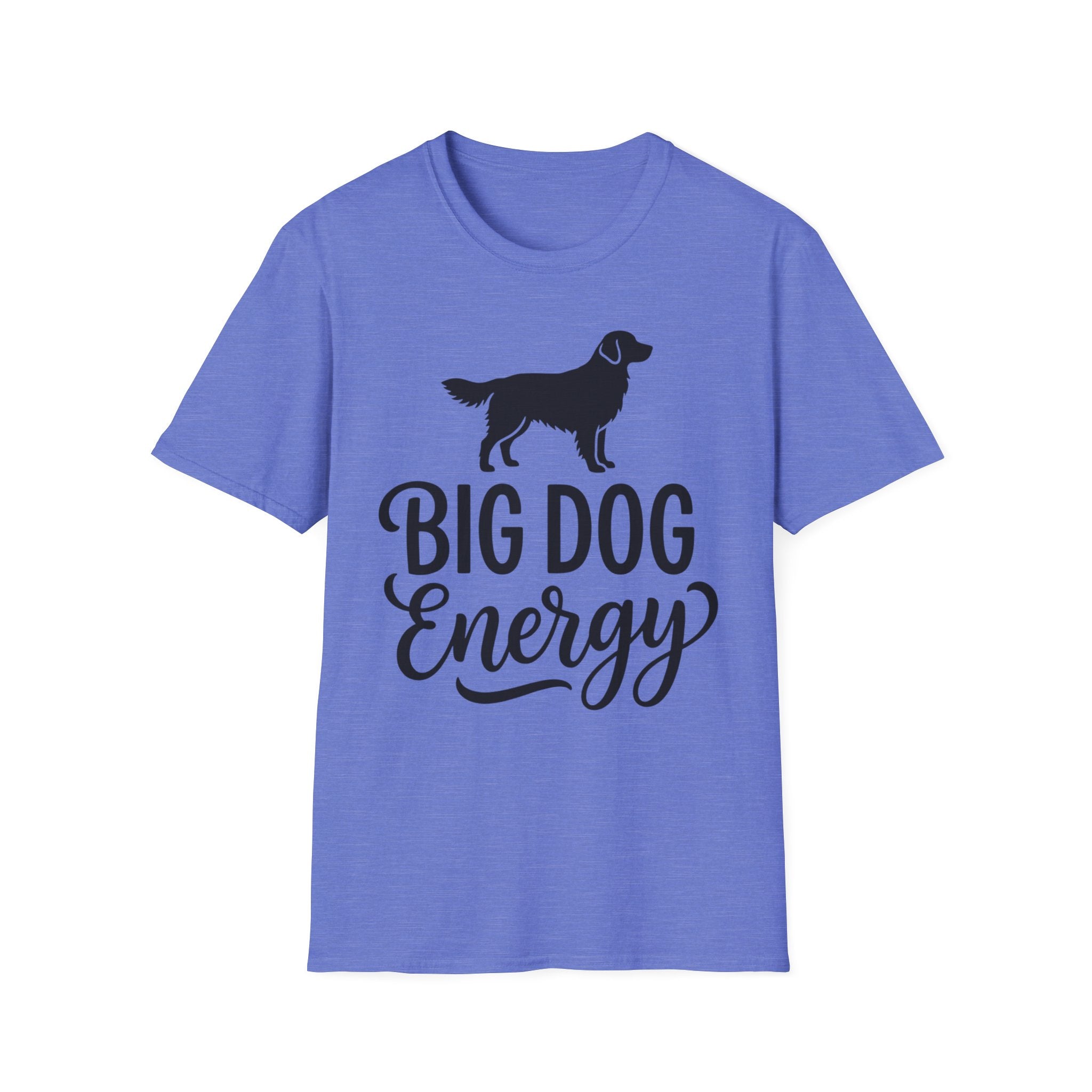 Big Dog Energy T-Shirt