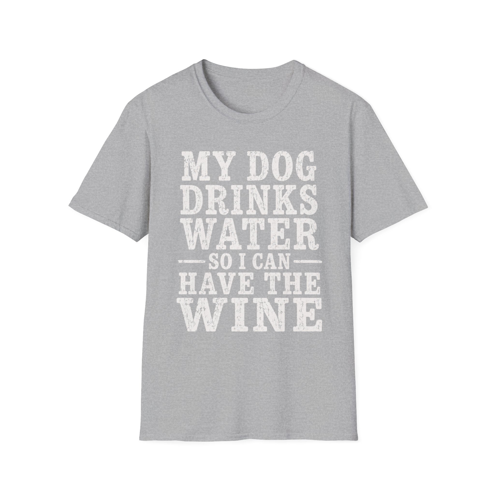MyDogDrinksWater T-Shirt