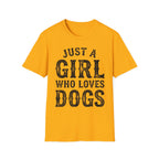 JustAGirlLovesDogs T-Shirt