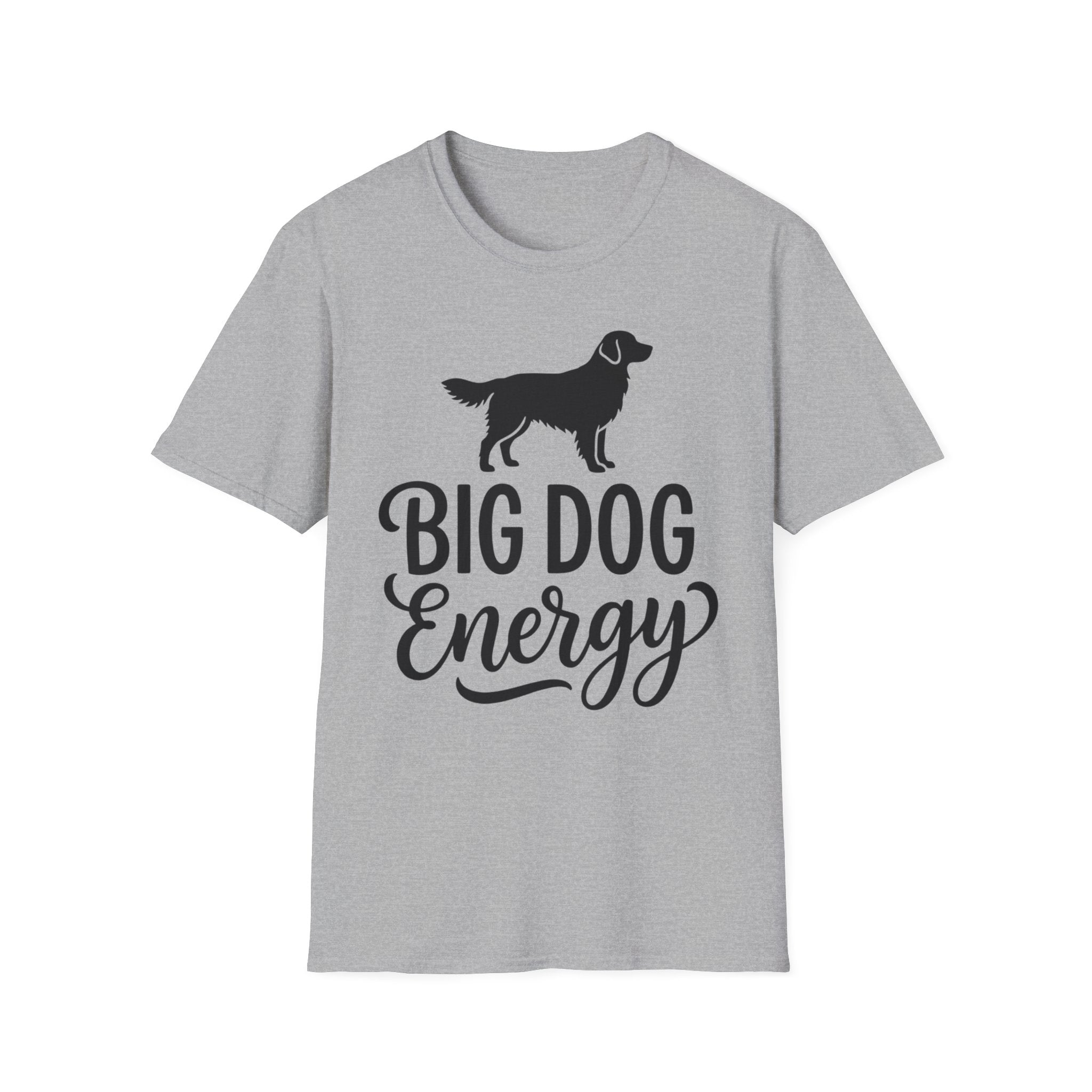 Big Dog Energy T-Shirt