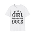 JustAGirlLovesDogs T-Shirt