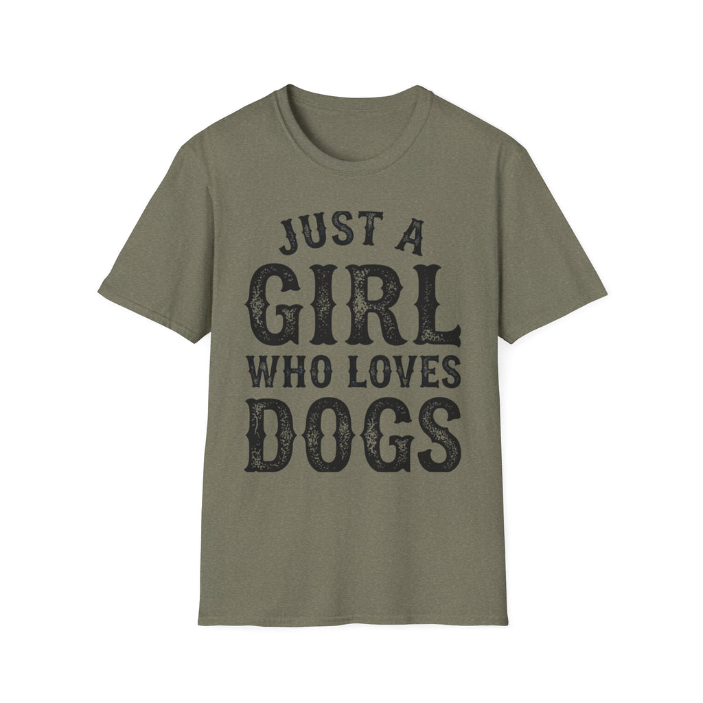 JustAGirlLovesDogs T-Shirt