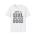 JustAGirlLovesDogs T-shirt