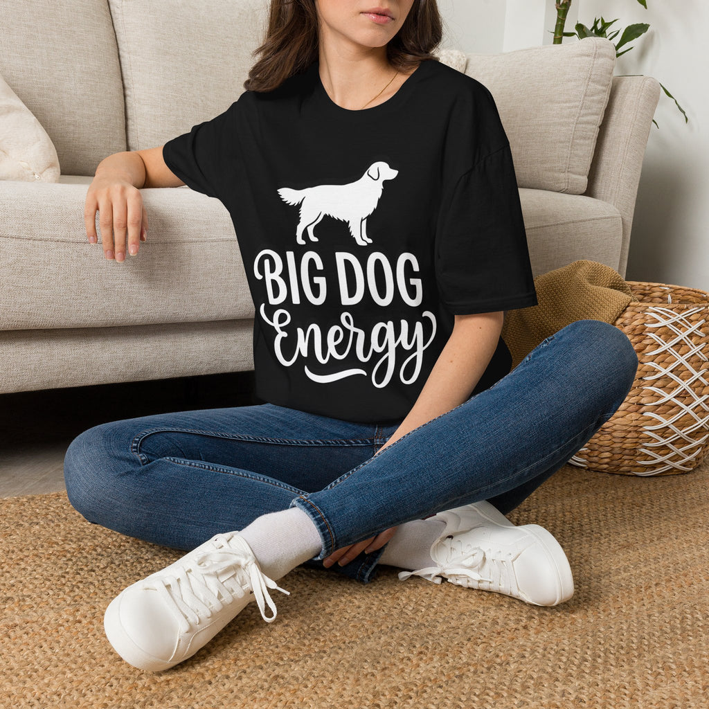 Big Dog Energy T-Shirt