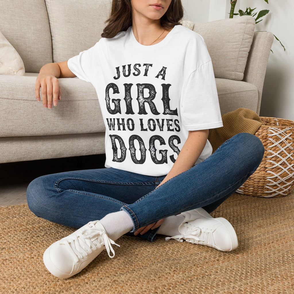 JustAGirlLovesDogs T-Shirt