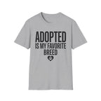 AdoptedFavoriteBreed T-Shirt