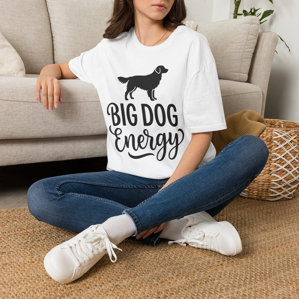 Big Dog Energy T-Shirt