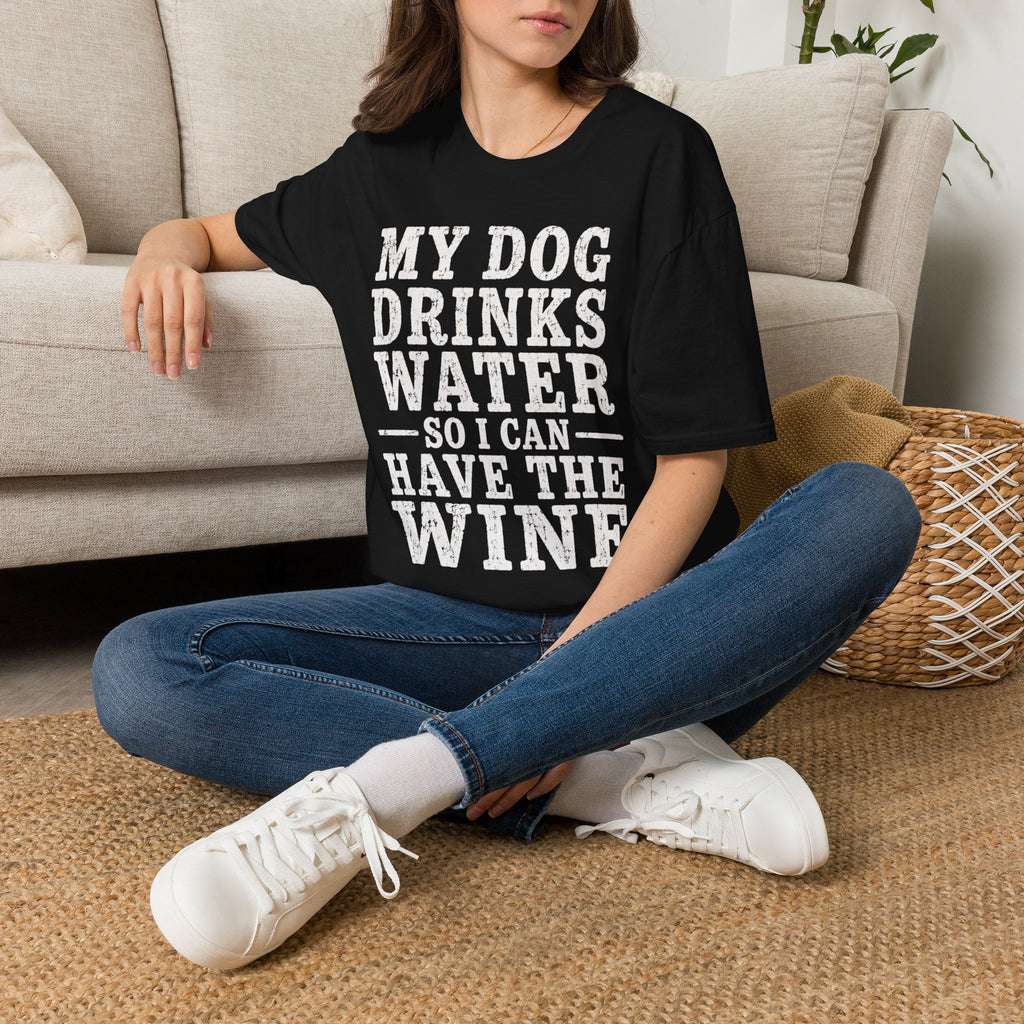 MyDogDrinksWater T-Shirt