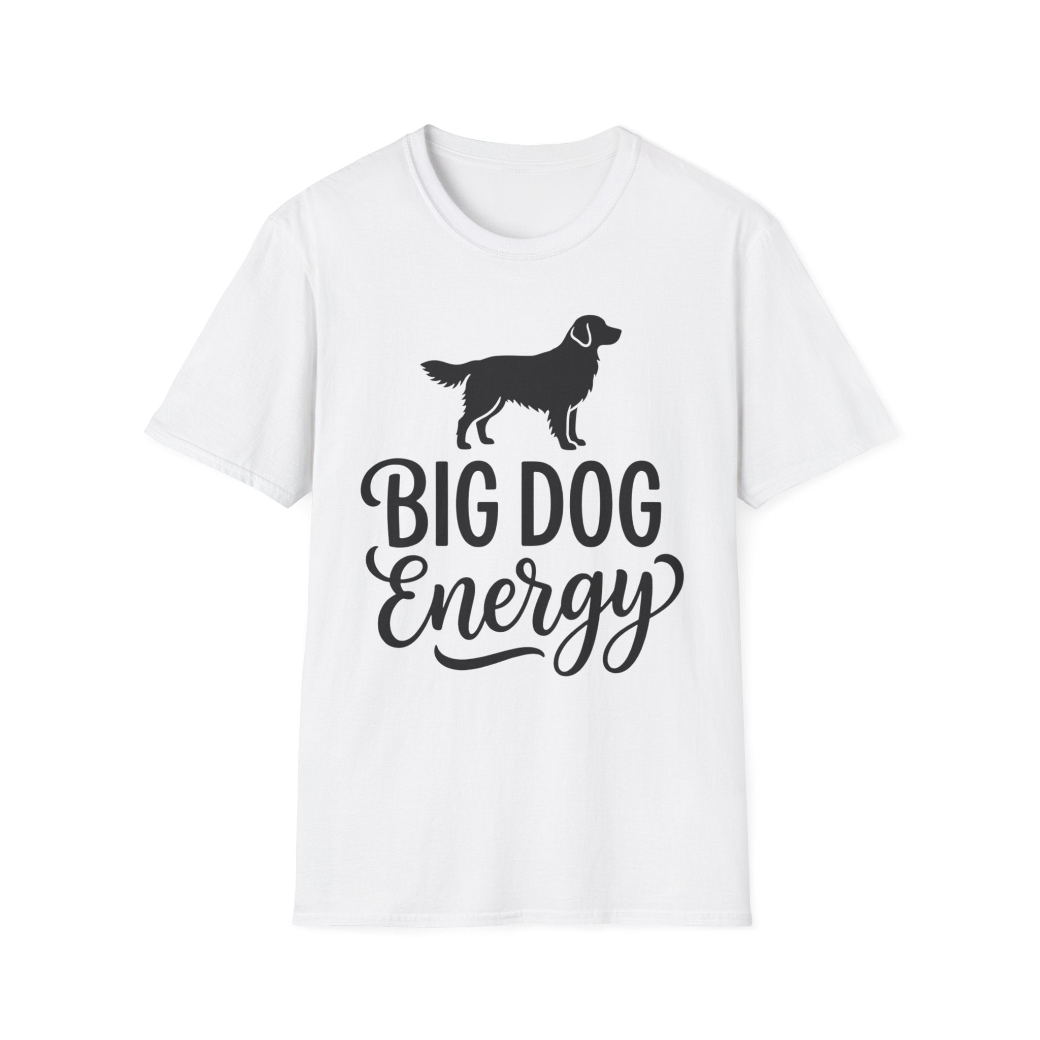 Big Dog Energy T-Shirt